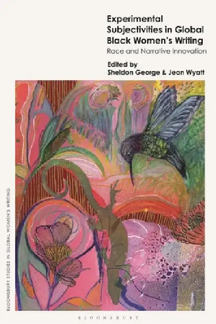Buy Experimental Subjectivities in Global Black Women's Writing (English, Sheldon George | Jean Wyatt) Online at Best Price - BookBajar