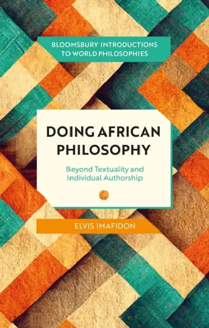 Buy Doing African Philosophy (English, Elvis Imafidon | Monika Kirloskar-Steinbach | Leah Kalmanson) Online at Best Price - BookBajar