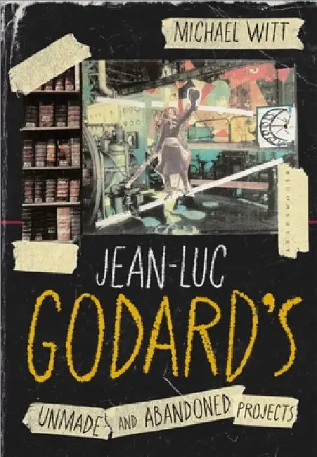 Buy Jean-Luc Godard's Unmade and Abandoned Projects (English, Michael Witt) Online at Best Price - BookBajar