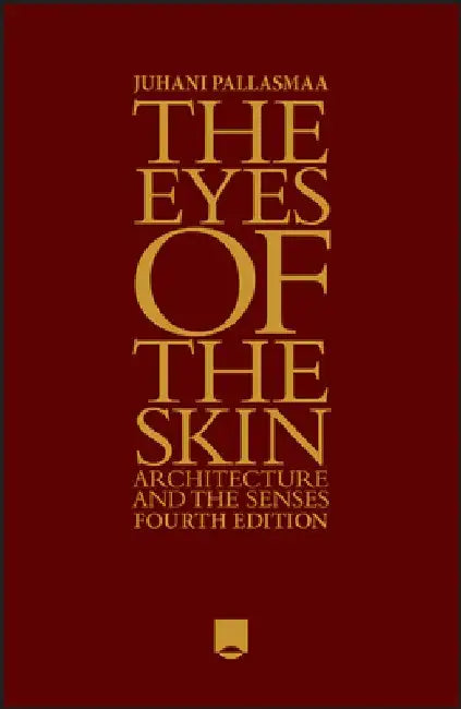 Buy The Eyes of the Skin (English, Juhani Pallasmaa) Online at Best Price - BookBajar