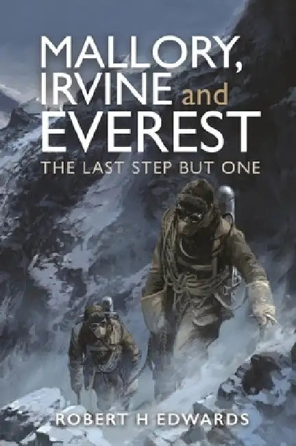 Buy Mallory, Irvine and Everest (English, Robert H. Edwards) Online at Best Price - BookBajar