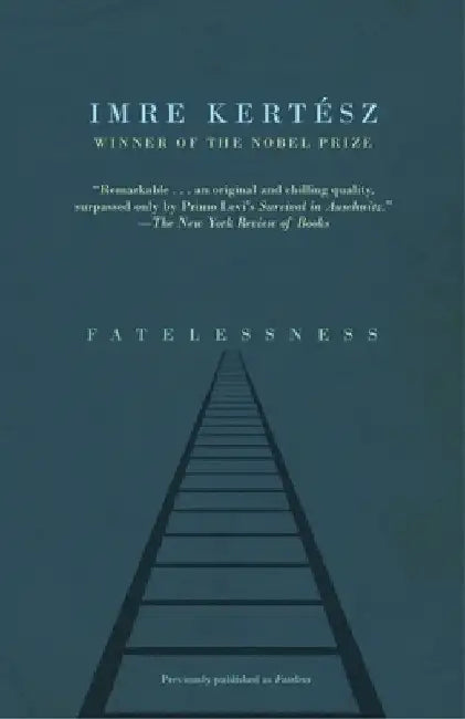 Buy Fatelessness (English, Imre Kertesz) Online at Best Price - BookBajar
