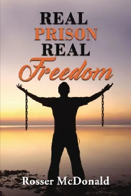 Real Prison Real Freedom (English, Rosser McDonald) - Image 1 - BookBajar