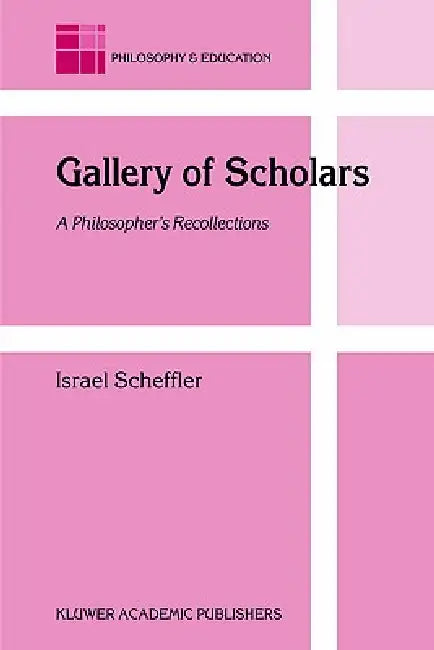 Buy Gallery of Scholars (English, Israel Scheffler) Online at Best Price - BookBajar