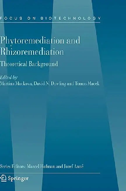 Buy Phytoremediation and Rhizoremediation (English, Martina Mackova | David Dowling | Tomas Macek) Online at Best Price - BookBajar