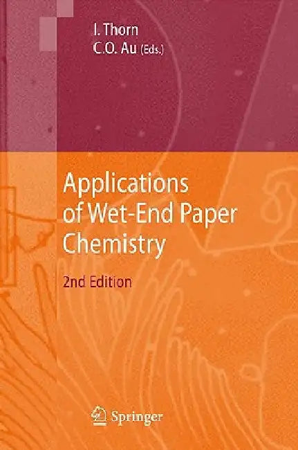 Buy Applications of Wet-End Paper Chemistry (English, Ian Thorn | Che On Au) Online at Best Price - BookBajar