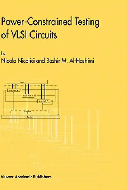 Buy Power-Constrained Testing of VLSI Circuits (English, Nicola Nicolici | Bashir M. Al-Hashimi) Online at Best Price - BookBajar