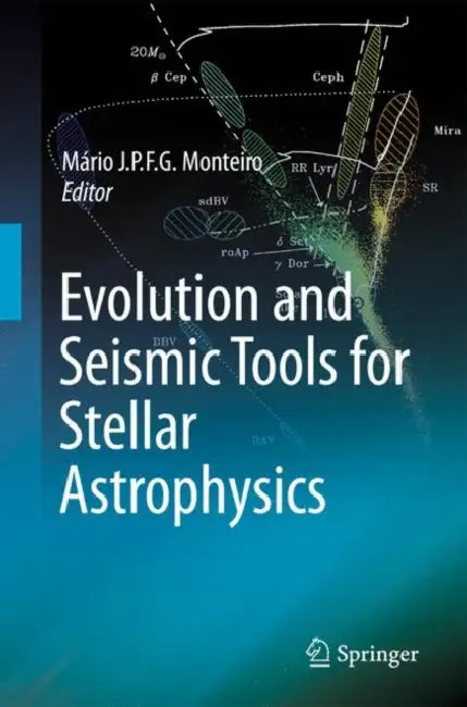 Evolution and Seismic Tools for Stellar Astrophysics (English, Mário Joao P. F. G. Monteiro) - Image 1 - BookBajar