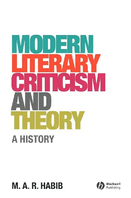 Modern Literary Criticism And Theory (English, M. A. R. Habib) - Image 1 - BookBajar