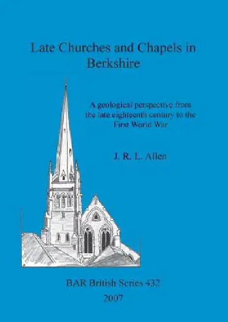 Late Churches and Chapels in Berkshire (English, J. R. L. Allen) - Image 1 - BookBajar