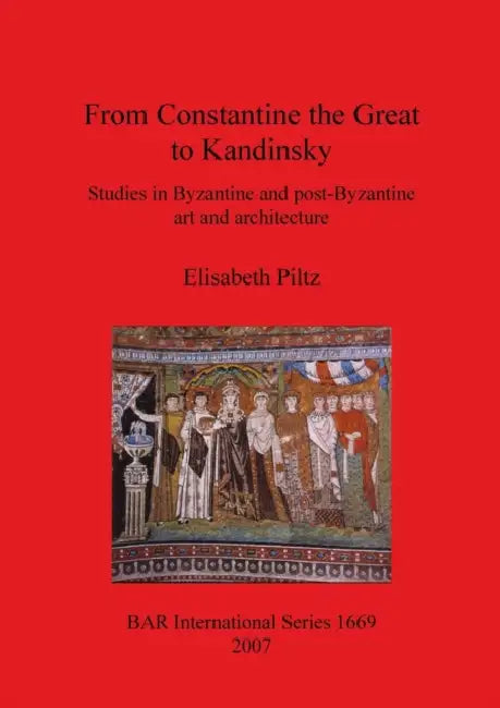 From Constantine the Great to Kandinsky (English, Elisabeth Piltz) - Image 1 - BookBajar