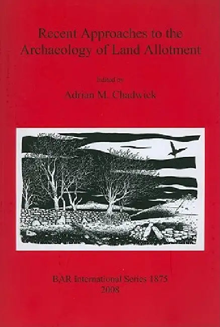 Recent Approaches to the Archaeology of Land Allotment (English, Adrian M. Chadwick) - Image 1 - BookBajar