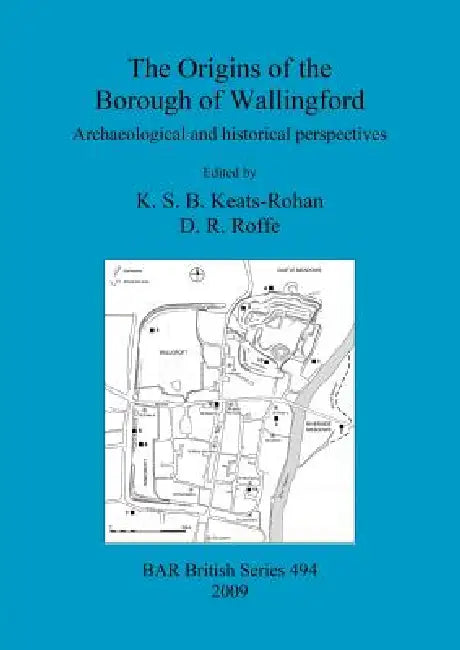 The Origins of the Borough of Wallingford (English, K. S. B. Keats-Rohan | D. R. Roffe) - Image 1 - BookBajar