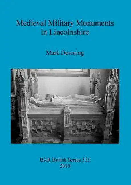 Buy Medieval Military Monuments in Lincolnshire (English, Mark Downing) Online at Best Price - BookBajar