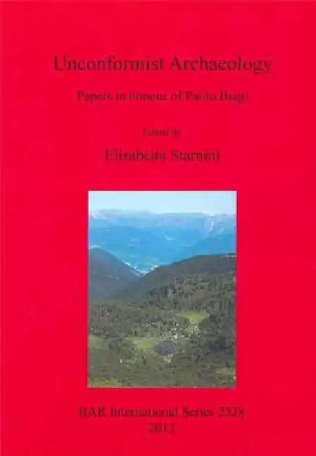 Unconformist Archaeology (English, Elisabetta Starnini) - Image 1 - BookBajar