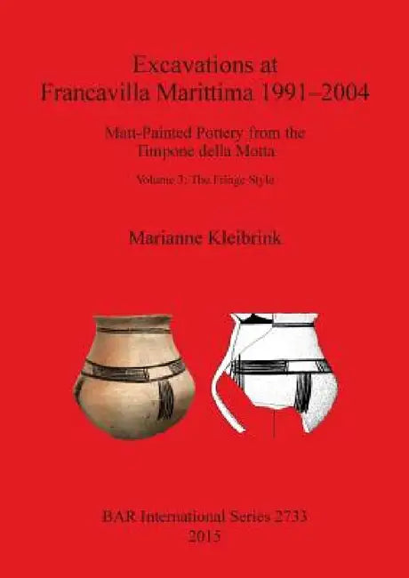 Excavations at Francavilla Marittima 1991-2004 (English, Marianne Kleibrink) - Image 1 - BookBajar