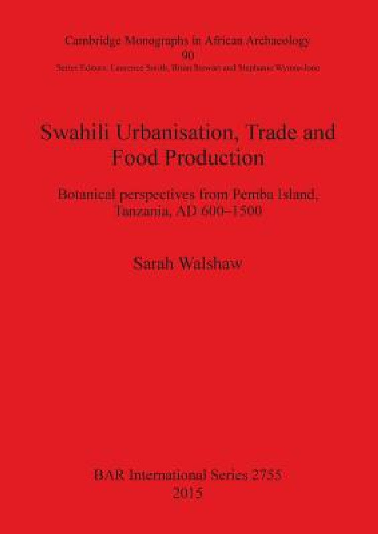 Swahili Urbanisation, Trade and Food Production (English, Sarah Walshaw) - Image 1 - BookBajar