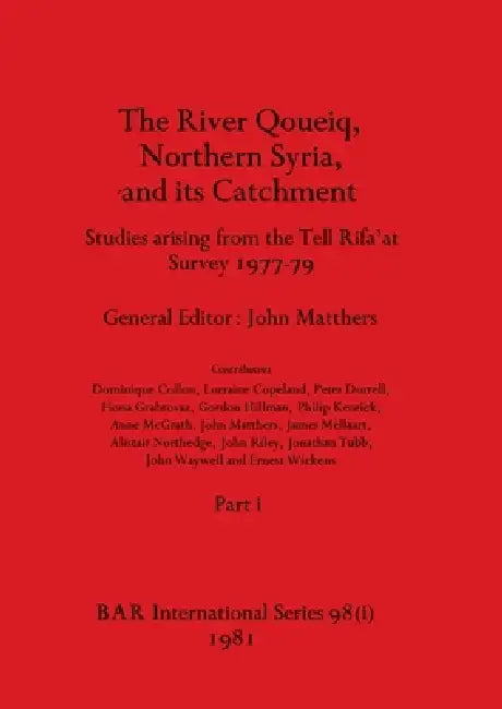 The River Qoueiq, Northern Syria, and its Catchment, Part i (English, John Matthers) - Image 1 - BookBajar
