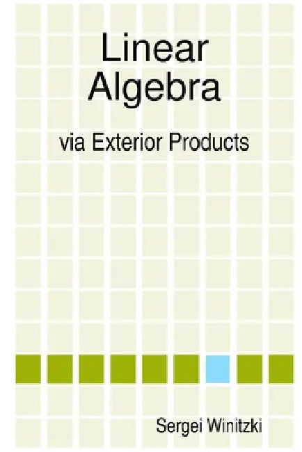 Buy Linear Algebra via Exterior Products (English, Sergei Winitzki) Online at Best Price - BookBajar