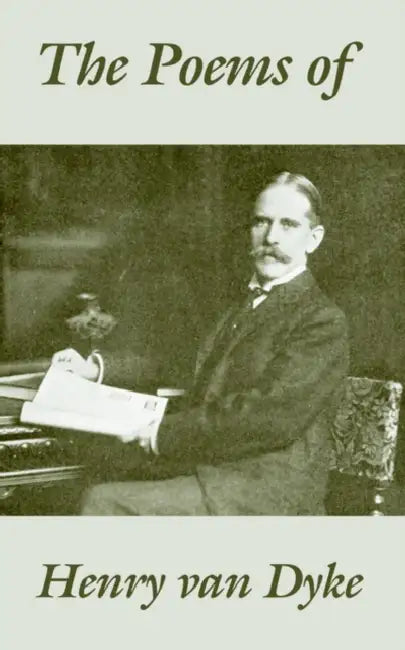 The Poems of Henry van Dyke (English, Henry Van Dyke) - Image 1 - BookBajar