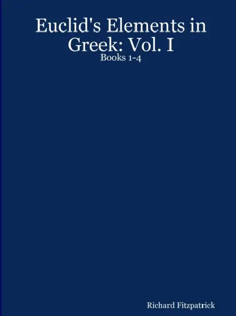 Buy Euclid's Elements in Greek (English, Richard Fitzpatrick) Online at Best Price - BookBajar