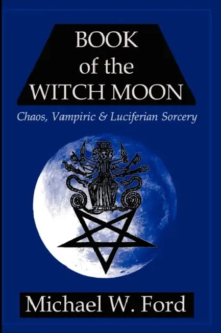 Buy Book of the Witch Moon (English, Michael W. Ford) Online at Best Price - BookBajar
