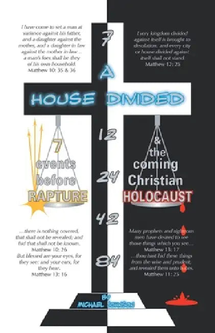 Buy A House Divided-7 Events Before Rapture & the Coming Christian Holocaust (English, Michael Johnson) Online at Best Price - BookBajar