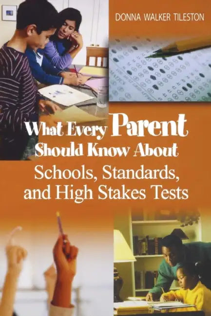 What Every Parent Should Know About Schools, Standards, and High Stakes Tests (English, Donna Walker Tileston) - Image 1 - BookBajar