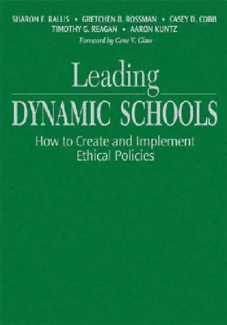 Buy Leading Dynamic Schools (English, Sharon F. Rallis | Gretchen B. Rossman | Casey D. Cobb) Online at Best Price - BookBajar