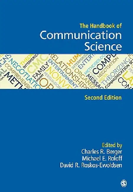 Buy The Handbook of Communication Science (English, Charles R. Berger | Michael E. Roloff | David R. Ewoldsen) Online at Best Price - BookBajar