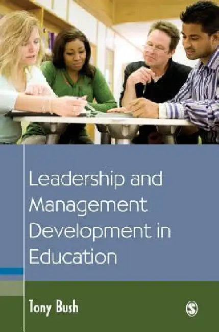 Leadership and Management Development in Education (English, Tony Bush) - Image 1 - BookBajar
