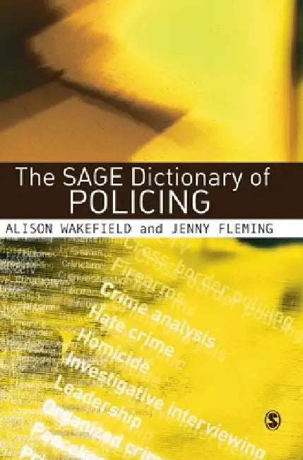The SAGE Dictionary of Policing (English, Alison Wakefield | Jenny Fleming) - Image 1 - BookBajar