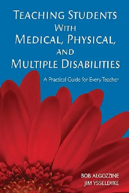 Teaching Students With Medical, Physical, and Multiple Disabilities (English, Bob Algozzine | Jim Ysseldyke) - Image 1 - BookBajar