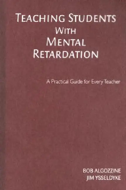 Teaching Students With Mental Retardation (English, Bob Algozzine | Jim Ysseldyke) - Image 1 - BookBajar