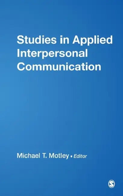 Buy Studies in Applied Interpersonal Communication (English, Michael T. Motley) Online at Best Price - BookBajar