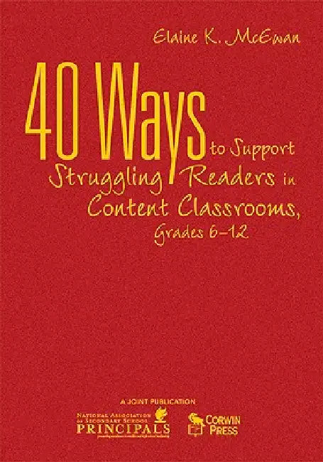 Buy 40 Ways to Support Struggling Readers in Content Classrooms, Grades 6-12 (English, Elaine K. McEwan) Online at Best Price - BookBajar