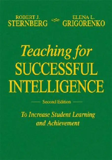 Buy Teaching for Successful Intelligence (English, Robert J. Sternberg | Elena L. Grigorenko) Online at Best Price - BookBajar