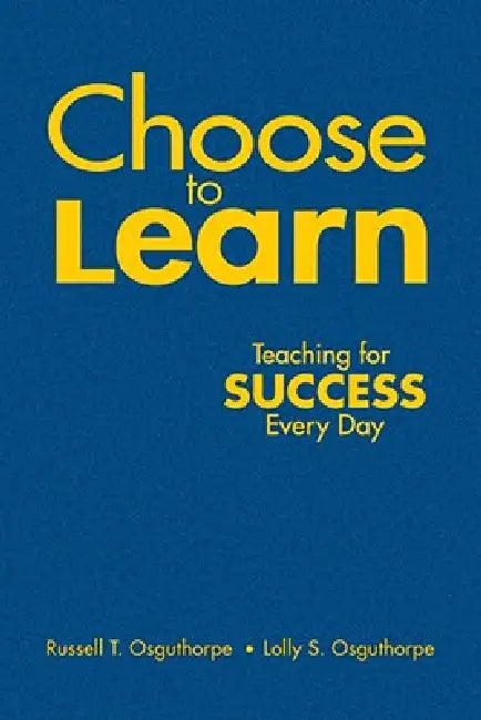 Buy Choose to Learn (English, Russell T. Osguthorpe | Lolly S. Osguthorpe) Online at Best Price - BookBajar