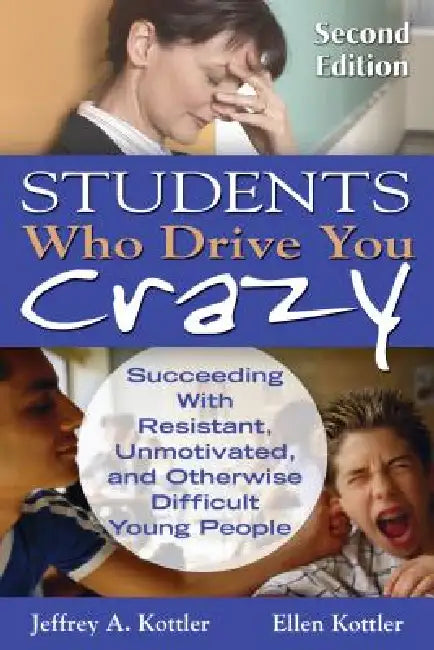Buy Students Who Drive You Crazy (English, Jeffrey A. Kottler | Ellen Kottler) Online at Best Price - BookBajar