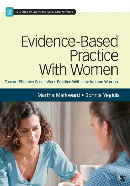 Buy Evidence-Based Practice With Women (English, Martha Markward | Bonnie Yegidis) Online at Best Price - BookBajar