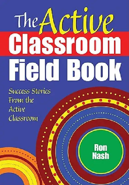 Buy The Active Classroom Field Book (English, Ron Nash) Online at Best Price - BookBajar