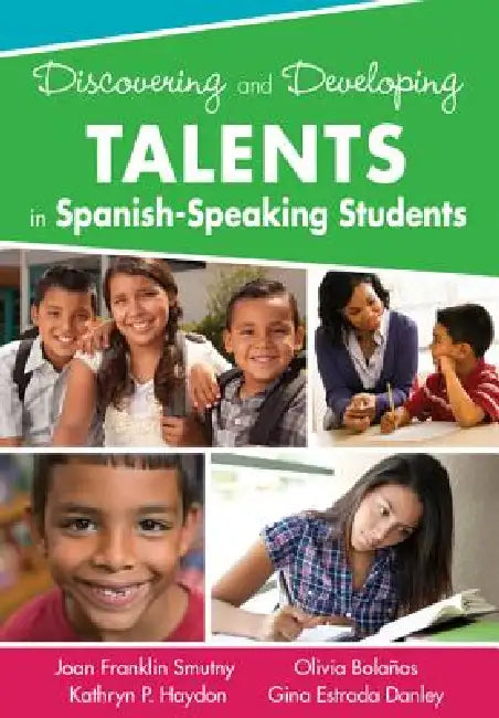 Buy Discovering and Developing Talents in Spanish-Speaking Students (English, Joan Franklin Smutny | Kathryn P. Haydon | Olivia Bolaños) Online at Best Price - BookBajar