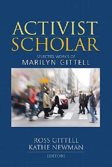 Buy Activist Scholar (English, Ross Gittell | Kathe Newman) Online at Best Price - BookBajar