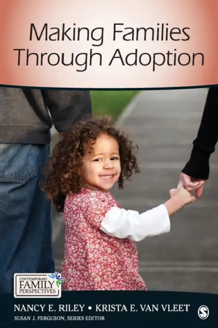 Buy Making Families Through Adoption (English, Nancy E. Riley | Krista E. Van Vleet) Online at Best Price - BookBajar