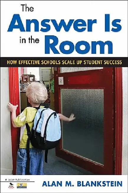 Buy The Answer Is in the Room (English, Alan M. Blankstein) Online at Best Price - BookBajar