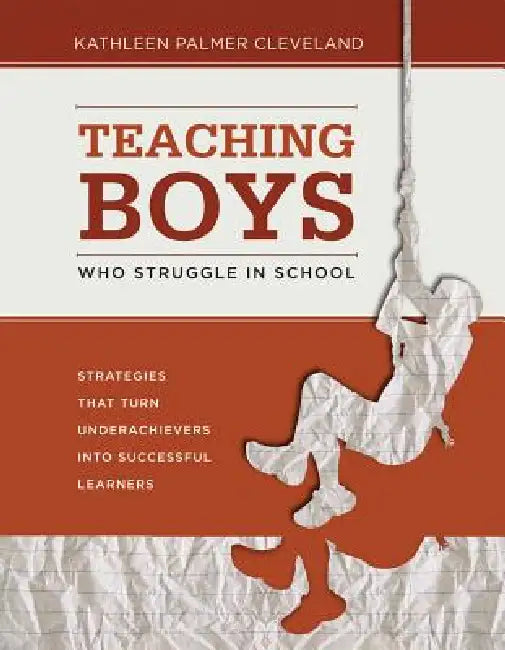 Buy Teaching Boys Who Struggle in School (English, Kathleen Palmer Cleveland) Online at Best Price - BookBajar