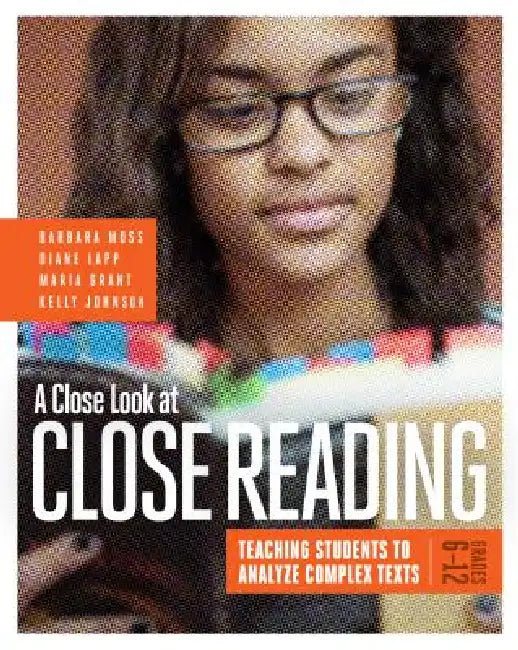 Buy A Close Look at Close Reading (English, Barbara Moss | Diane Lapp | Maria Grant) Online at Best Price - BookBajar