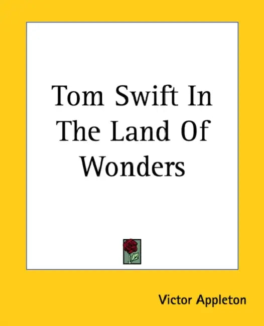 Tom Swift In The Land Of Wonders (English, Victor Appleton) - Image 1 - BookBajar