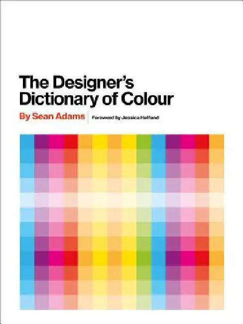 Buy The Designer's Dictionary of Colour [Uk Edition] (English, Sean Adams) Online at Best Price - BookBajar