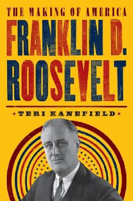 Buy Franklin D. Roosevelt (English, Teri Kanefield) Online at Best Price - BookBajar